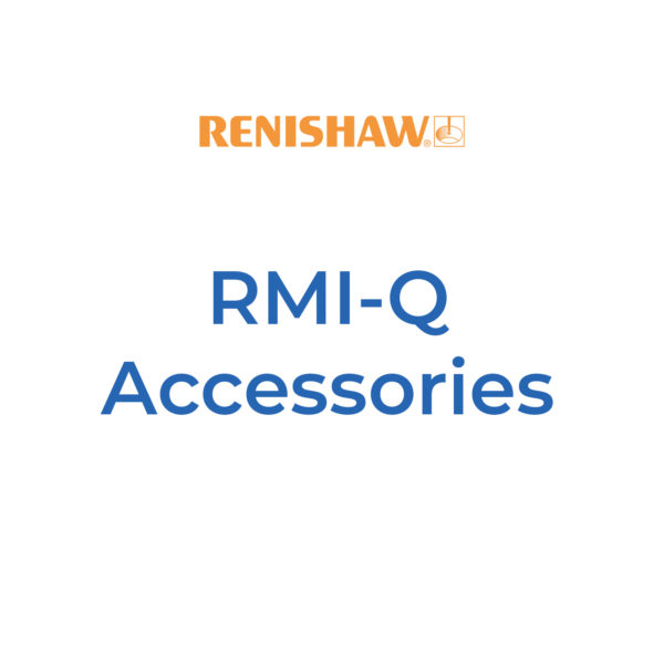 Renishaw, RMI-Q accessories
