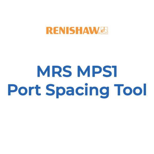 Renishaw, MRS MPS1 port spacing tool, A-6084-0017